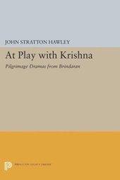 book At Play with Krishna: Pilgrimage Dramas from Brindavan