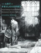 book The Art of Philosophy: Visual Thinking in Europe from the Late Renaissance to the Early Enlightenment