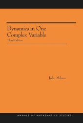 book Dynamics in One Complex Variable. (AM-160): (AM-160) - Third Edition