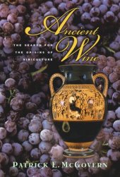 book Ancient Wine: The Search for the Origins of Viniculture