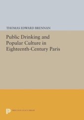 book Public Drinking and Popular Culture in Eighteenth-Century Paris