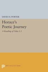 book Horace's Poetic Journey: A Reading of Odes 1-3