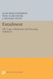 book Entailment, Vol. II: The Logic of Relevance and Necessity