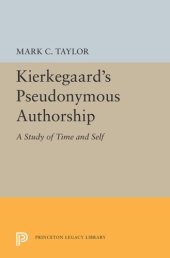 book Kierkegaard's Pseudonymous Authorship: A Study of Time and Self