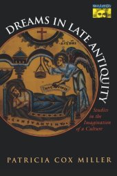 book Dreams in Late Antiquity: Studies in the Imagination of a Culture