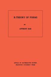 book K-Theory of Forms. (AM-98), Volume 98