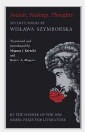 book Sounds, Feelings, Thoughts: Seventy Poems by Wislawa Szymborska - Bilingual Edition