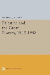 book Palestine and the Great Powers, 1945-1948