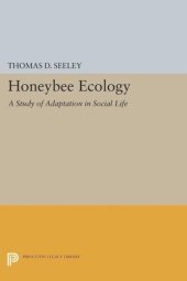 book Honeybee Ecology: A Study of Adaptation in Social Life