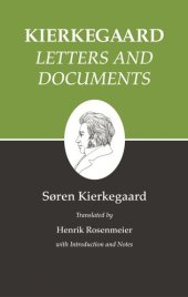 book Kierkegaard's Writings, XXV, Volume 25: Letters and Documents