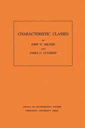 book Characteristic Classes. (AM-76), Volume 76