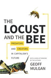 book The Locust and the Bee: Predators and Creators in Capitalism's Future - Updated Edition