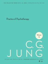 book Collected Works of C.G. Jung. Volume 16 Collected Works of C. G. Jung, Volume 16: Practice of Psychotherapy