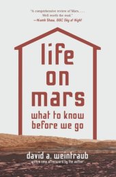 book Life on Mars: What to Know Before We Go