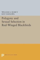 book Polygyny and Sexual Selection in Red-Winged Blackbirds