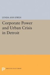 book Corporate Power and Urban Crisis in Detroit