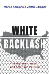 book White Backlash: Immigration, Race, and American Politics