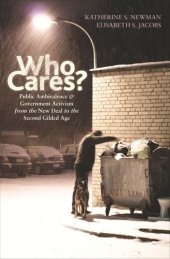 book Who Cares?: Public Ambivalence and Government Activism from the New Deal to the Second Gilded Age