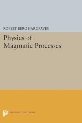 book Physics of Magmatic Processes