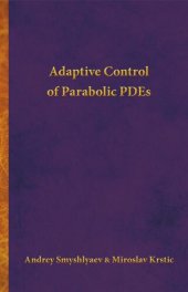 book Adaptive Control of Parabolic PDEs