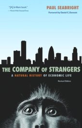 book The Company of Strangers: A Natural History of Economic Life - Revised Edition