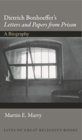 book Dietrich Bonhoeffer's Letters and Papers from Prison: A Biography