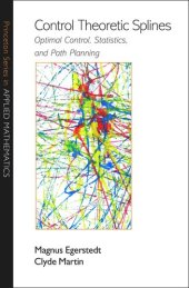 book Control Theoretic Splines: Optimal Control, Statistics, and Path Planning