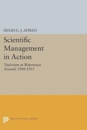 book Scientific Management in Action: Taylorism at Watertown Arsenal, 1908-1915