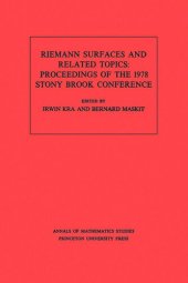 book Riemann Surfaces Related Topics (AM-97), Volume 97: Proceedings of the 1978 Stony Brook Conference. (AM-97)