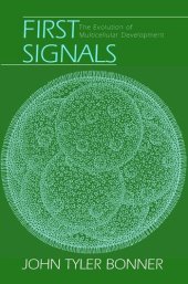 book First Signals: The Evolution of Multicellular Development