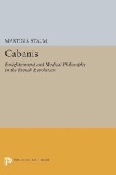 book Cabanis: Enlightenment and Medical Philosophy in the French Revolution