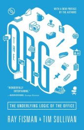 book The Org: The Underlying Logic of the Office - Updated Edition