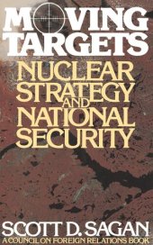 book Moving Targets: Nuclear Strategy and National Security