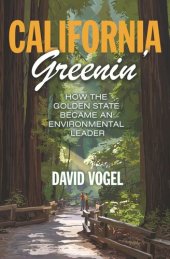 book California Greenin': How the Golden State Became an Environmental Leader