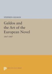 book Galdos and the Art of the European Novel: 1867-1887