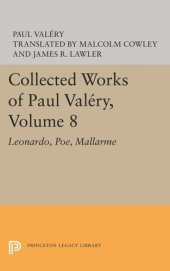 book Collected Works of Paul Valery, Volume 8: Leonardo, Poe, Mallarme