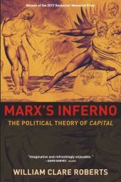 book Marx's Inferno: The Political Theory of Capital