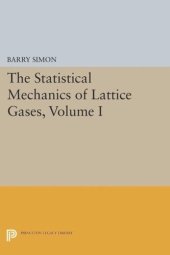 book The Statistical Mechanics of Lattice Gases, Volume I