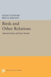 book Birds and Other Relations: Selected Poetry of Dezsö Tandori