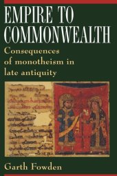 book Empire to Commonwealth: Consequences of Monotheism in Late Antiquity