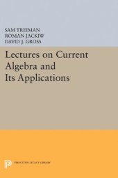 book Lectures on Current Algebra and Its Applications