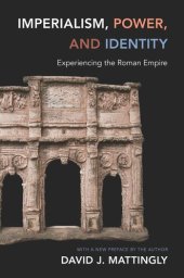 book Imperialism, Power, and Identity: Experiencing the Roman Empire