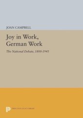 book Joy in Work, German Work: The National Debate, 1800-1945