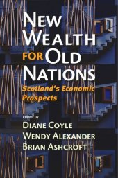 book New Wealth for Old Nations: Scotland's Economic Prospects