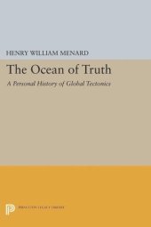 book The Ocean of Truth: A Personal History of Global Tectonics