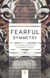 book Fearful Symmetry: The Search for Beauty in Modern Physics