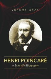 book Henri Poincaré: A Scientific Biography