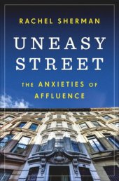 book Uneasy Street: The Anxieties of Affluence