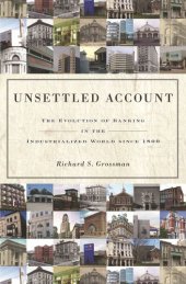 book Unsettled Account: The Evolution of Banking in the Industrialized World since 1800