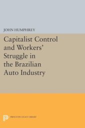 book Capitalist Control and Workers' Struggle in the Brazilian Auto Industry